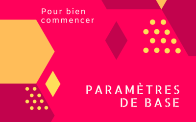 Paramètres de base